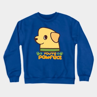 You’re Pawfect Crewneck Sweatshirt